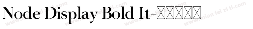 Node Display Bold It字体转换